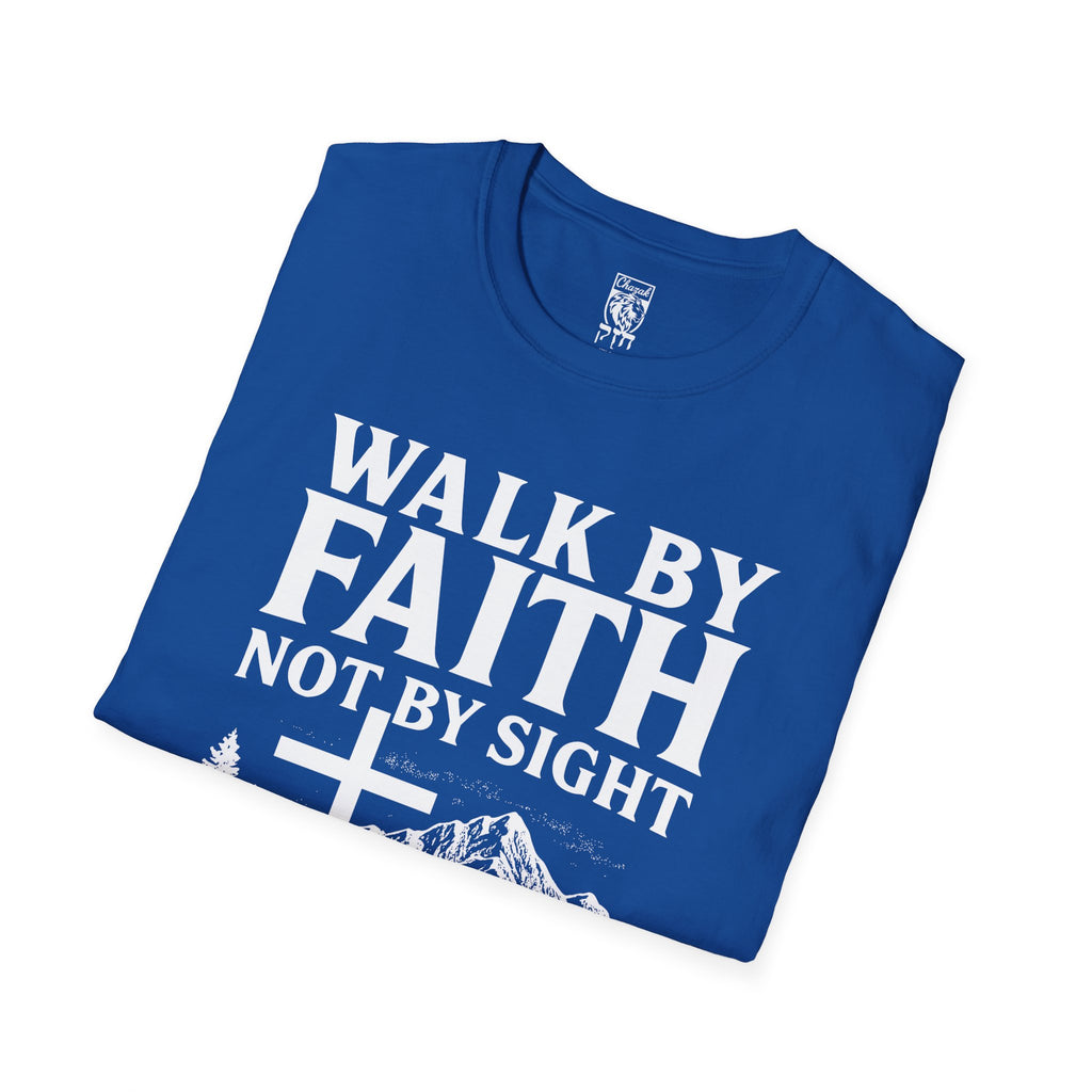 Walk By Faith Not By Sight