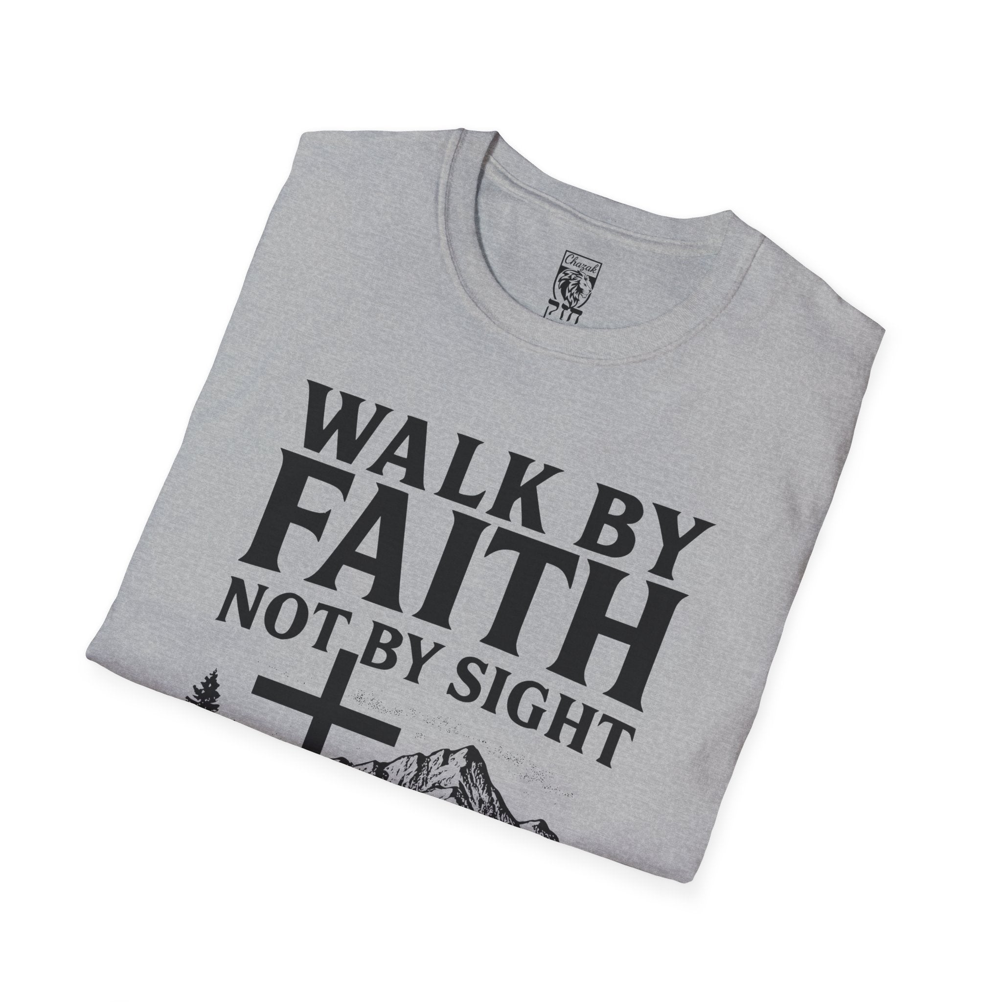 Walk By Faith Not By Sight