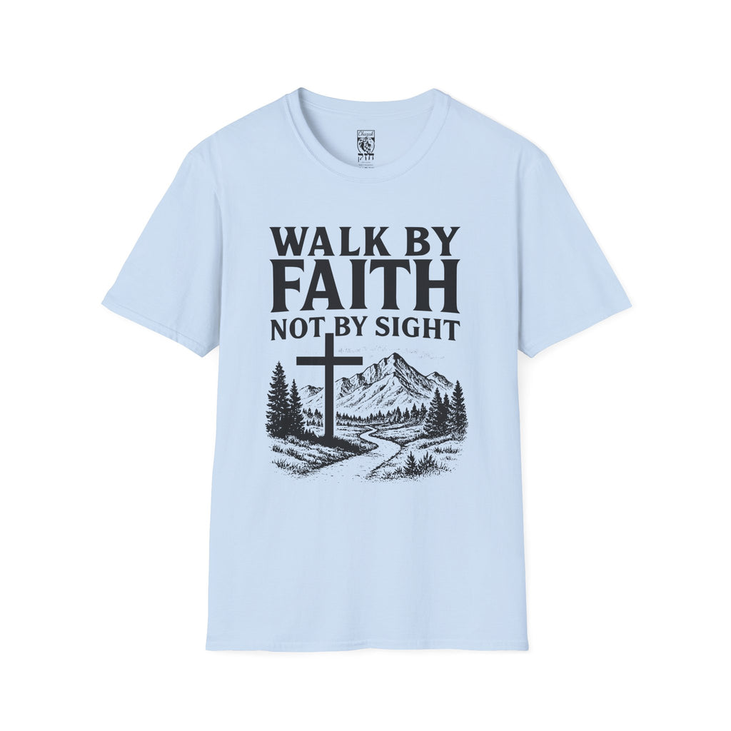 Walk By Faith Not By Sight