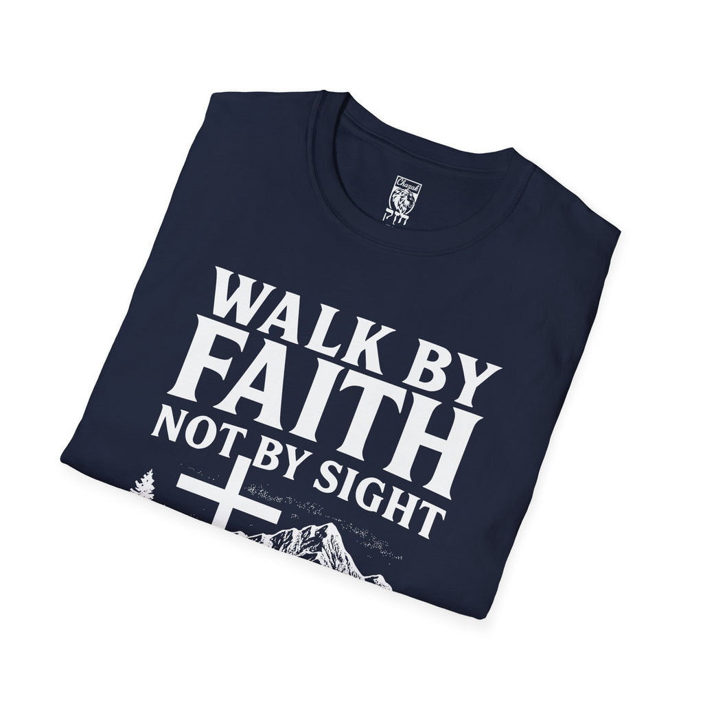 Walk By Faith Not By Sight