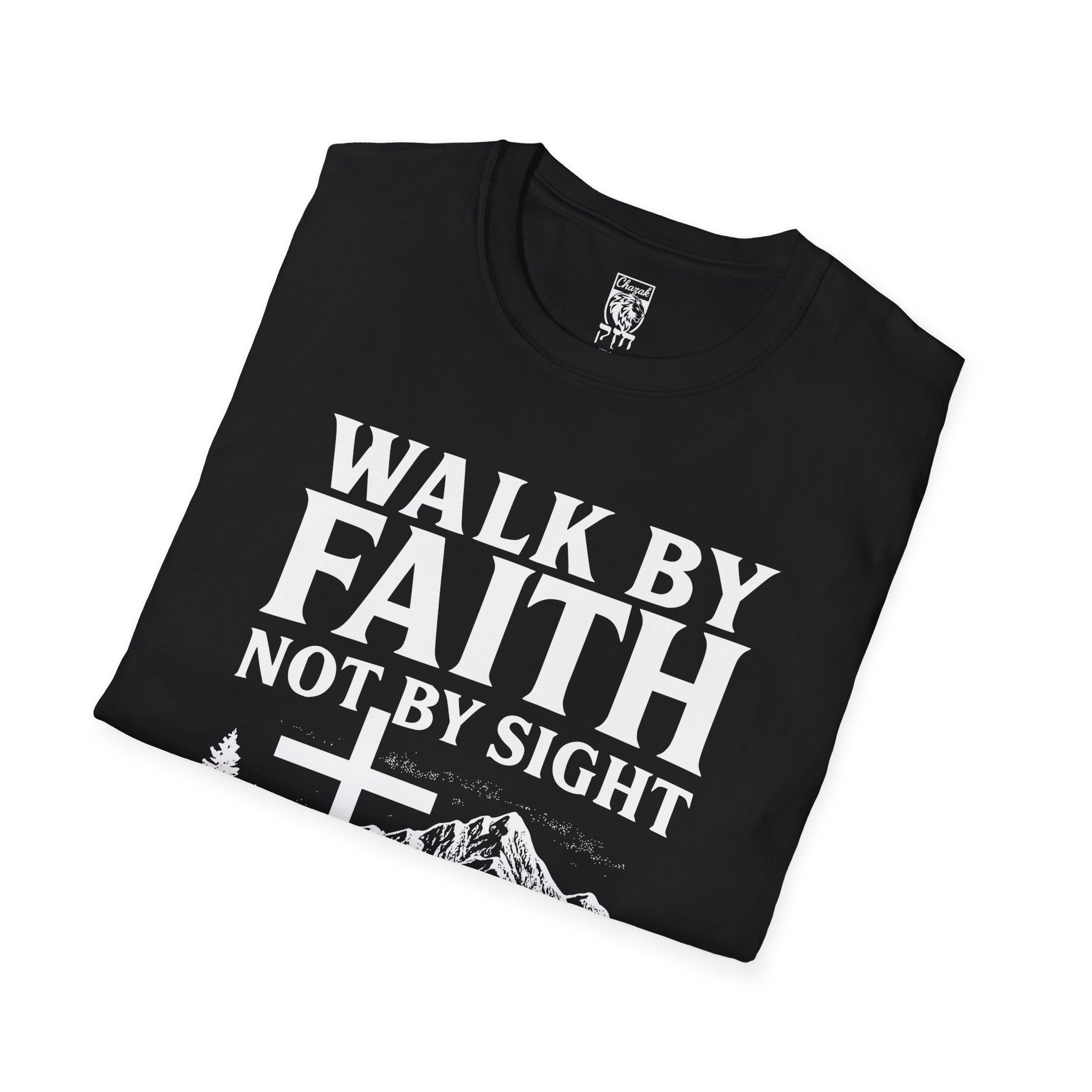Walk By Faith Not By Sight